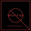 Shout it out （feat.Bo Peep)