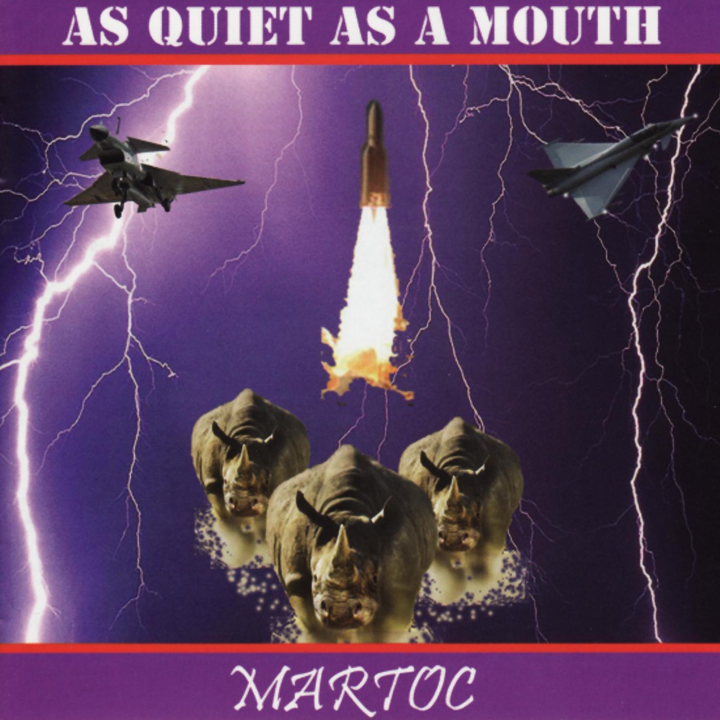 As Quiet As a Mouth