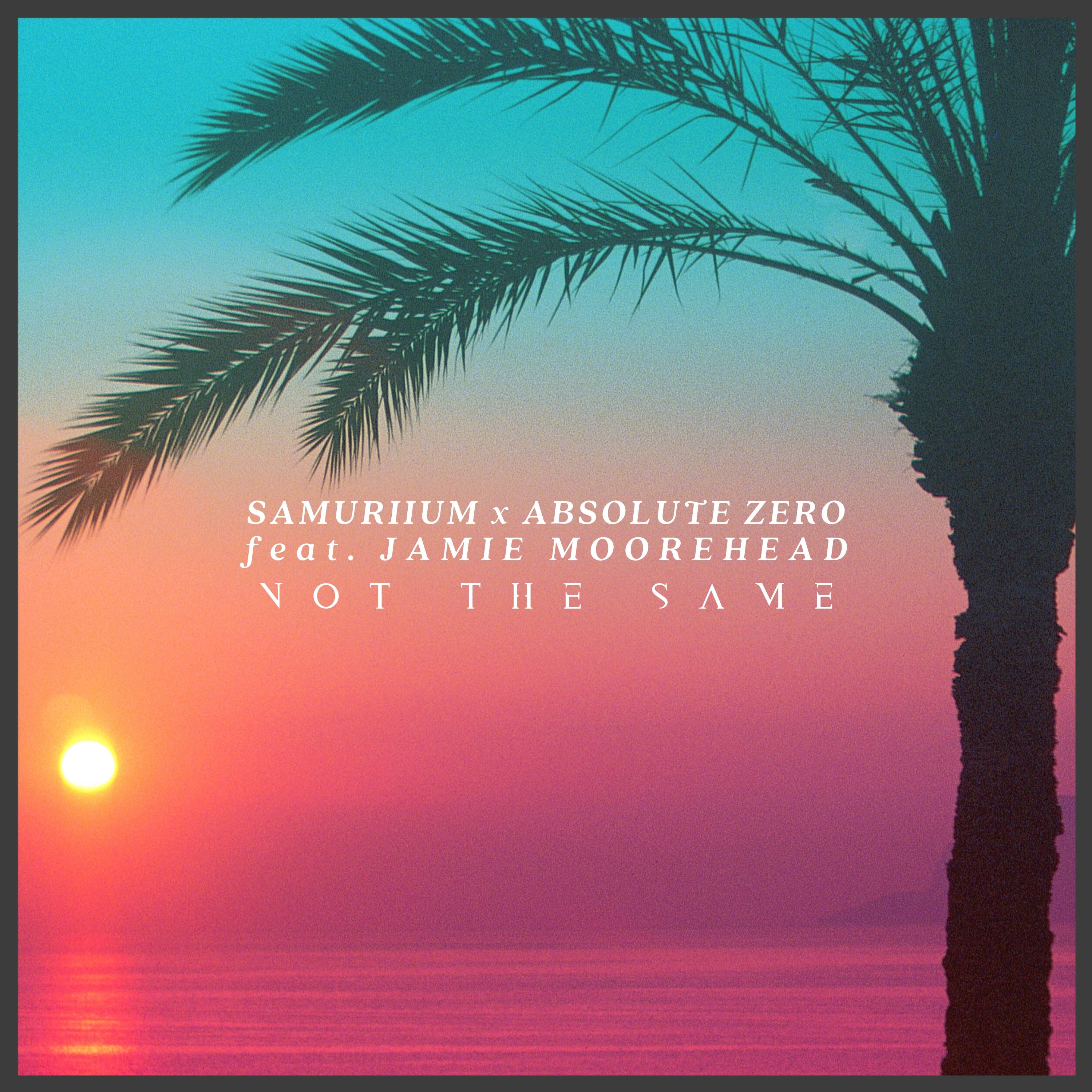 Not The Same (feat. Jamie Moorehead)
