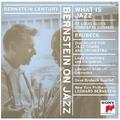 Bernstein Century: Bernstein on Jazz - What is Jazz?