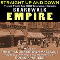 Boardwalk Empire: "Straight Up and Down" - Theme from the HBO Television Series (Brian Jonestown Mas