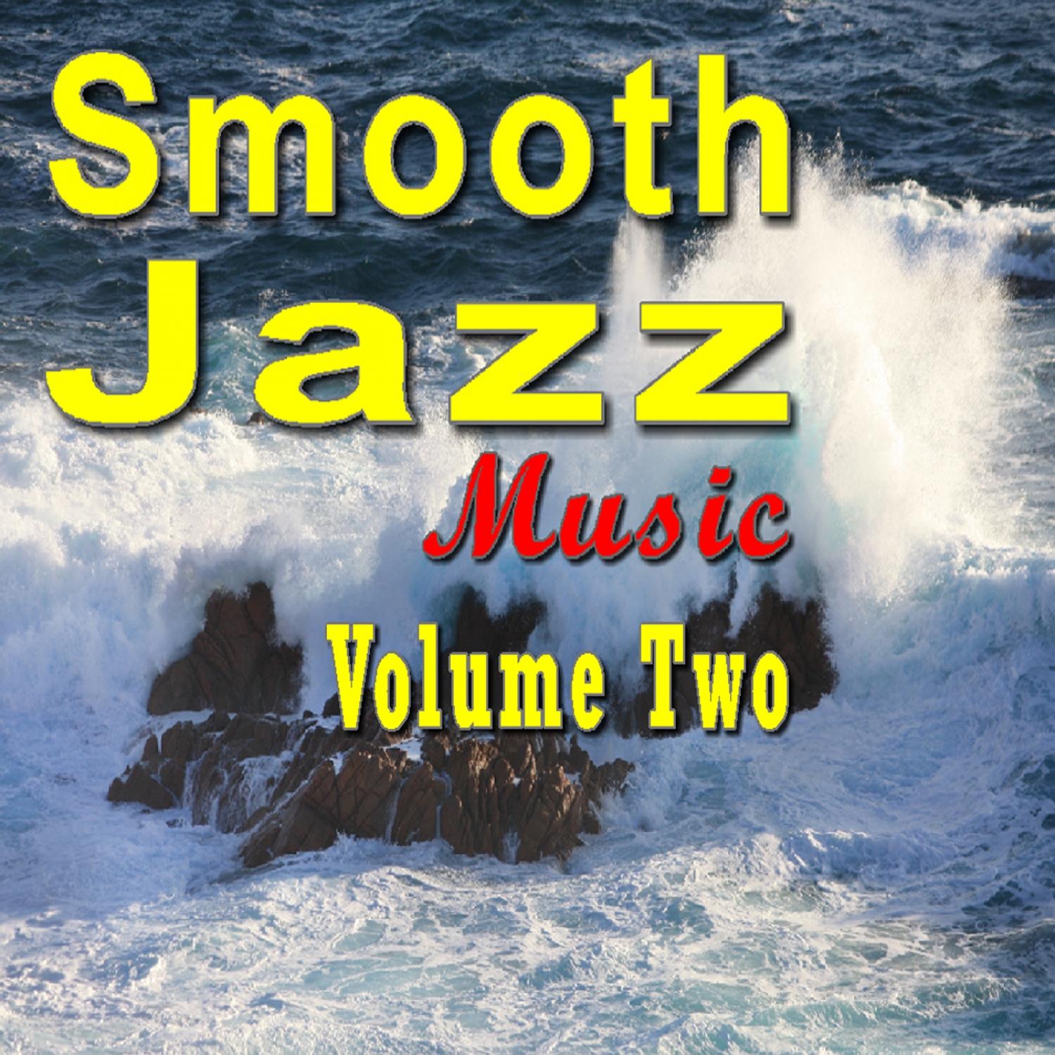 Smooth Jazz Music Vol. Two