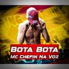 Mc Chefin na voz - Bota Bota