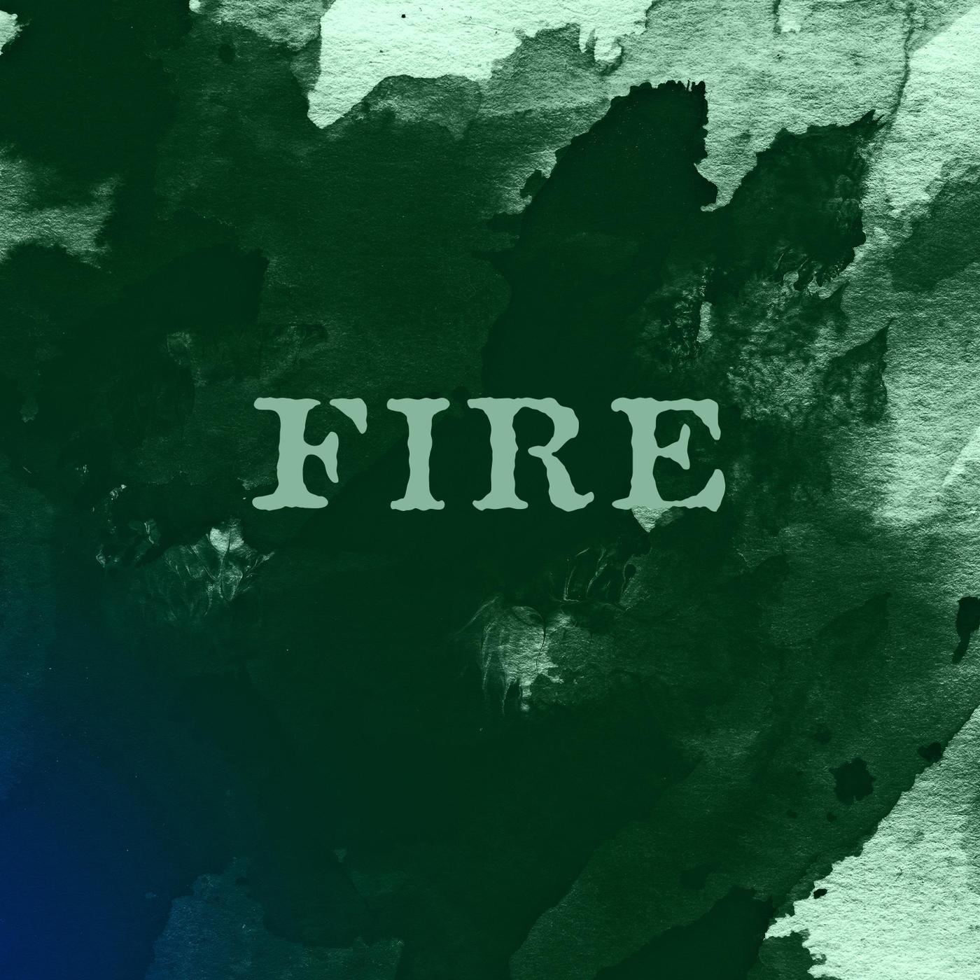 Fire