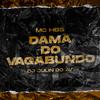 MC Hbs - Dama do Vagabundo