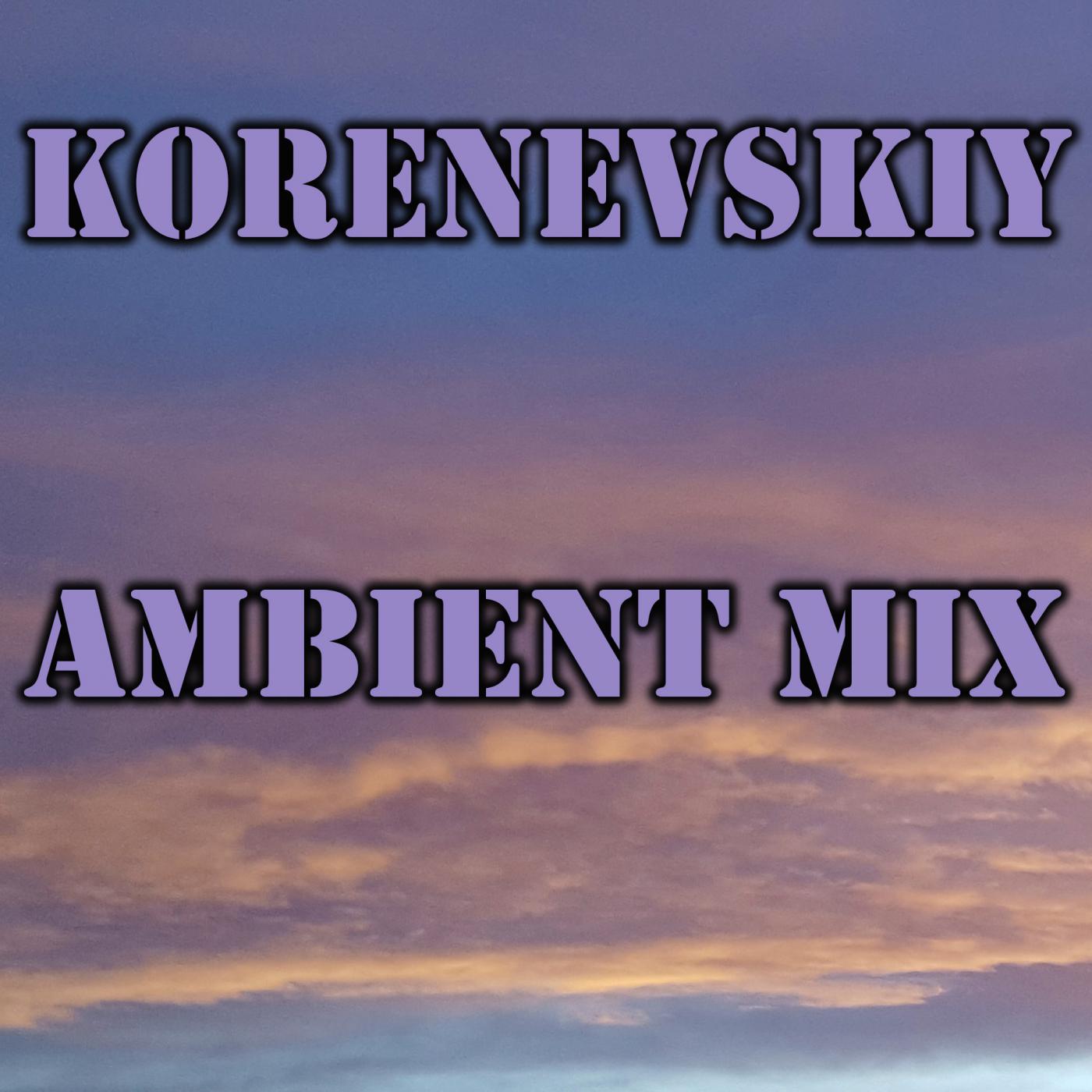 Korenevskiy - Forest Trill (Ambient Mix)