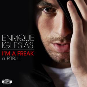 Enrique Iglesias & Pitbull - I'm A Freak (Pre-V) 带和声伴奏 （降2半音）