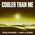 Cooler Than Me (Clean Mix)专辑