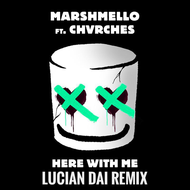 Here With Me（Lucian Dai Remix）专辑