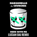 Here With Me（Lucian Dai Remix）专辑