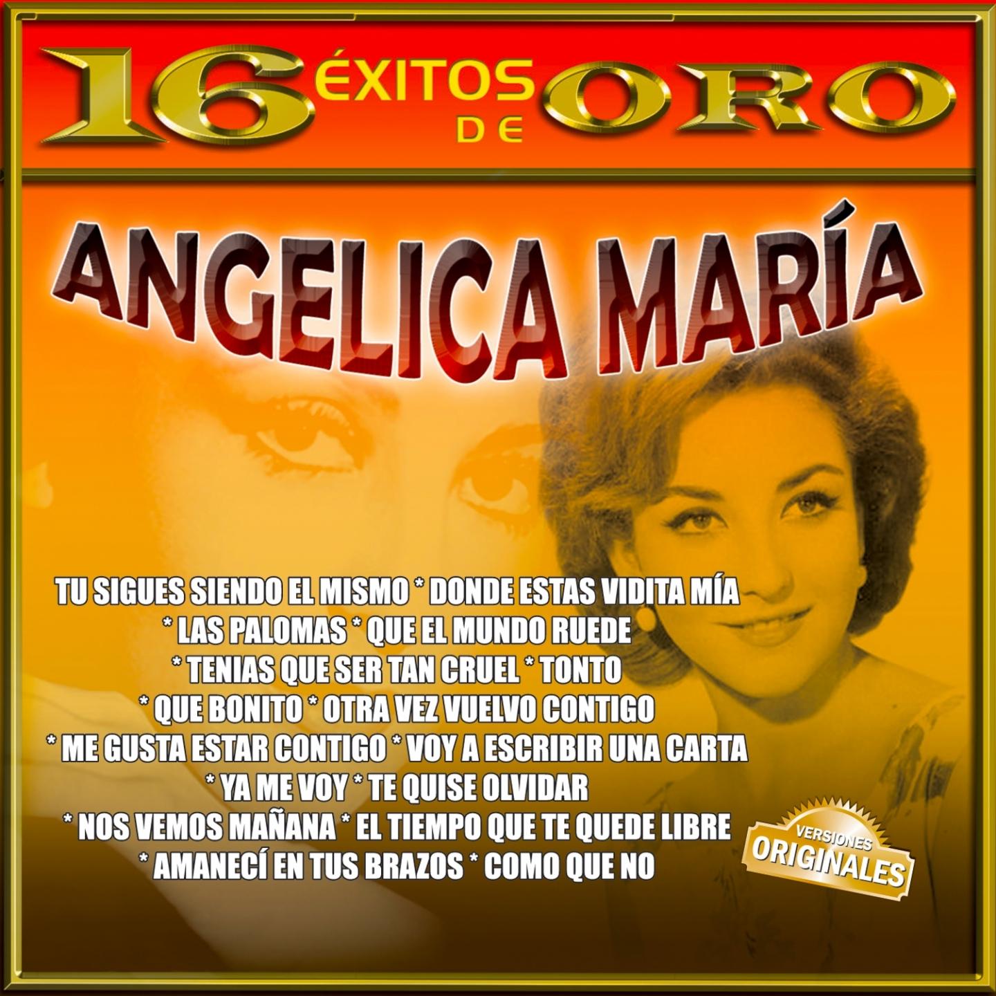 Angelica María: 16 Éxitos de Oro