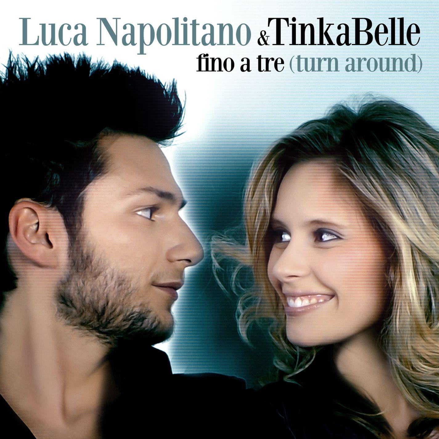 Fino a tre - Turn around (Duet with Tinkabelle)