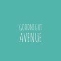 Goodnight Avenue