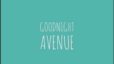 Goodnight Avenue