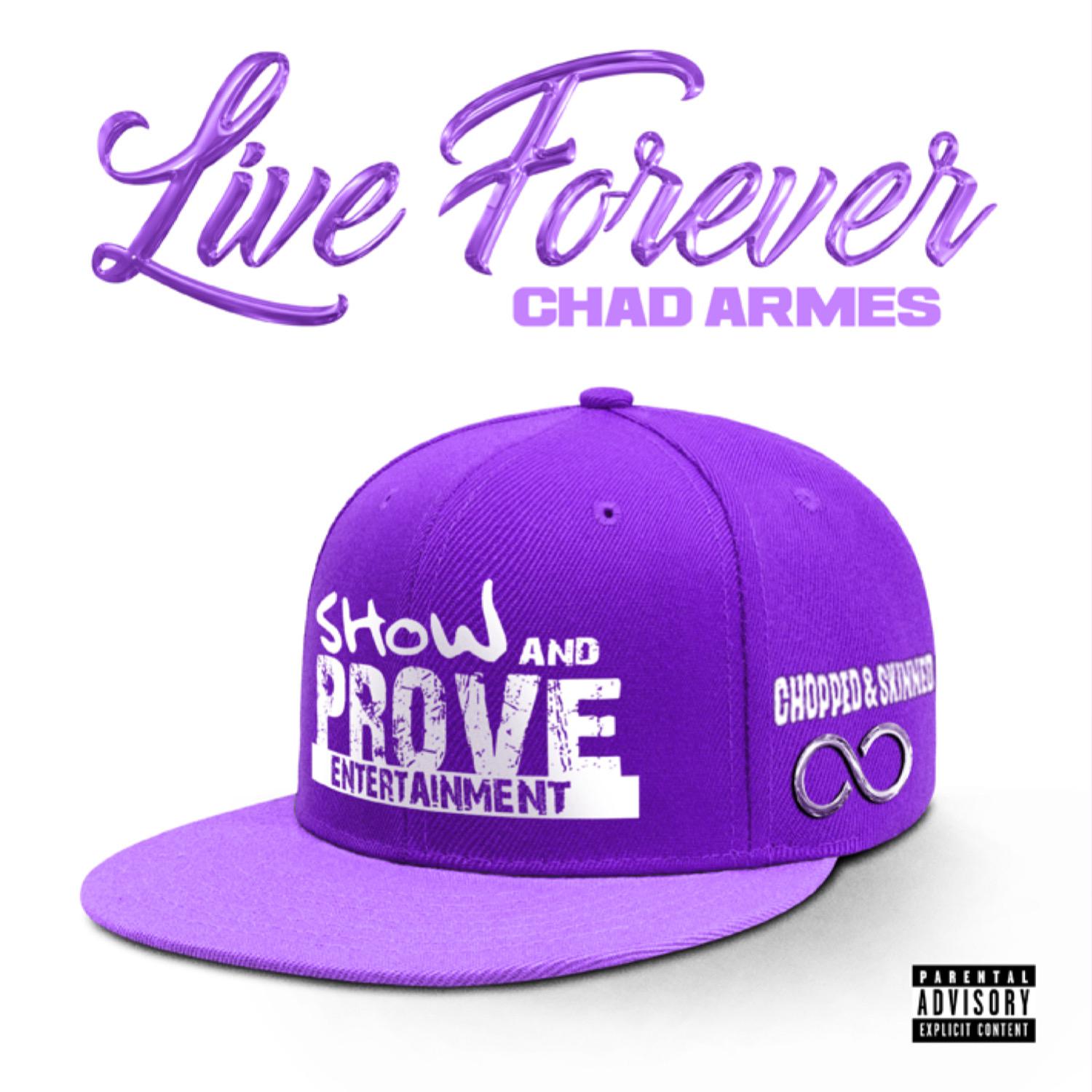 Chad Armes - Live Forever (feat. Upchurch) (Chopped & Skinned)