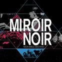 Miroir Noir专辑