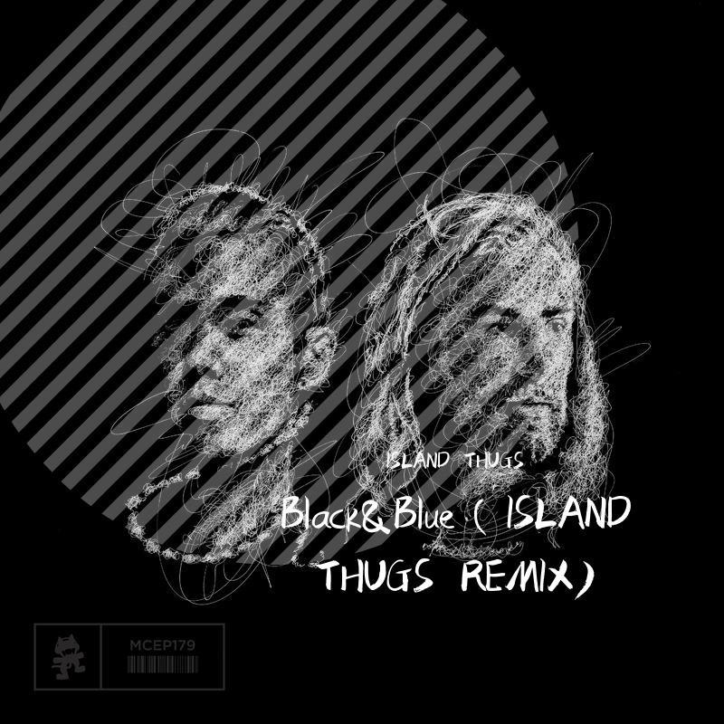 BLACK&BLUE(ISLAND THUGS REMIX)