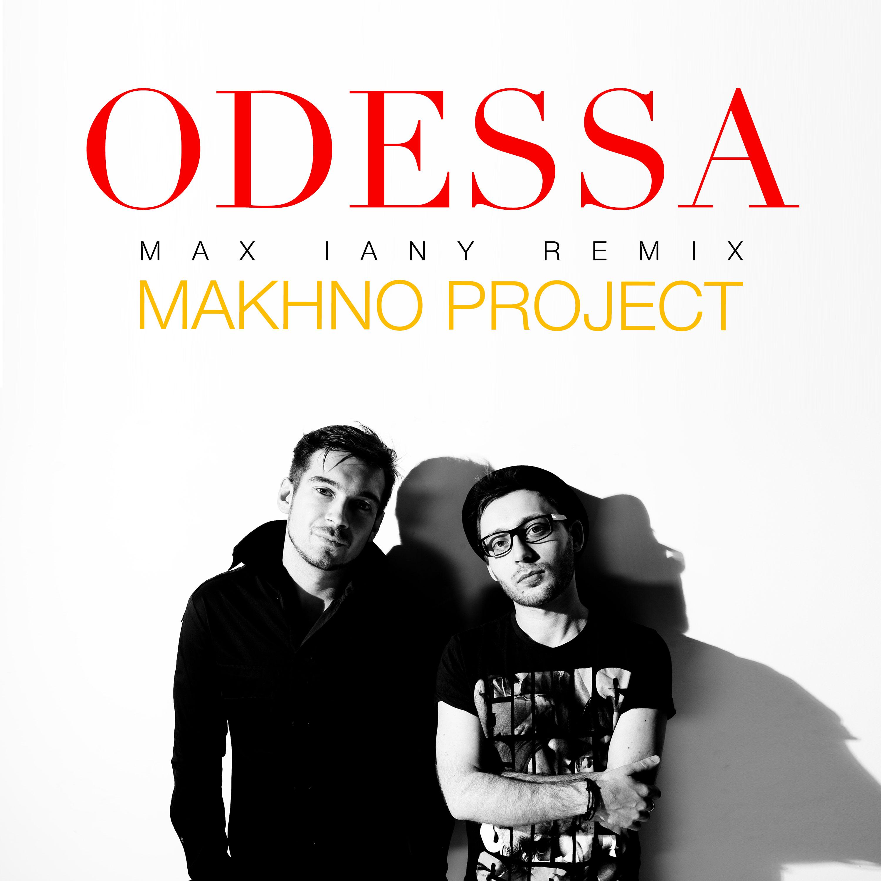 Makhno Project - ODESSA (Max Iany Radio Edit)