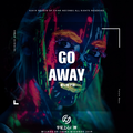 Go Away (Original Mix)