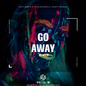 Go Away (Original Mix)专辑