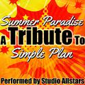 Summer Paradise (A Tribute to Simple Plan) - Single专辑