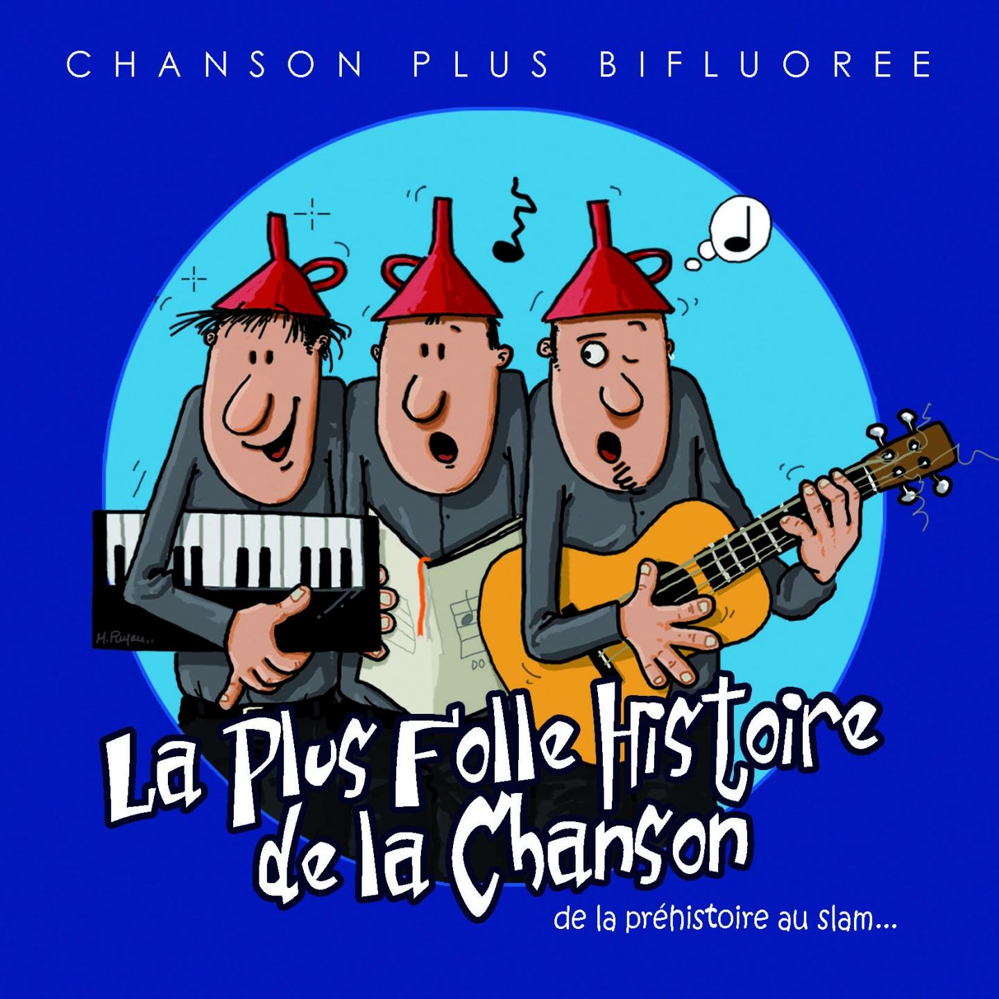 La plus folle histoire de la chanson