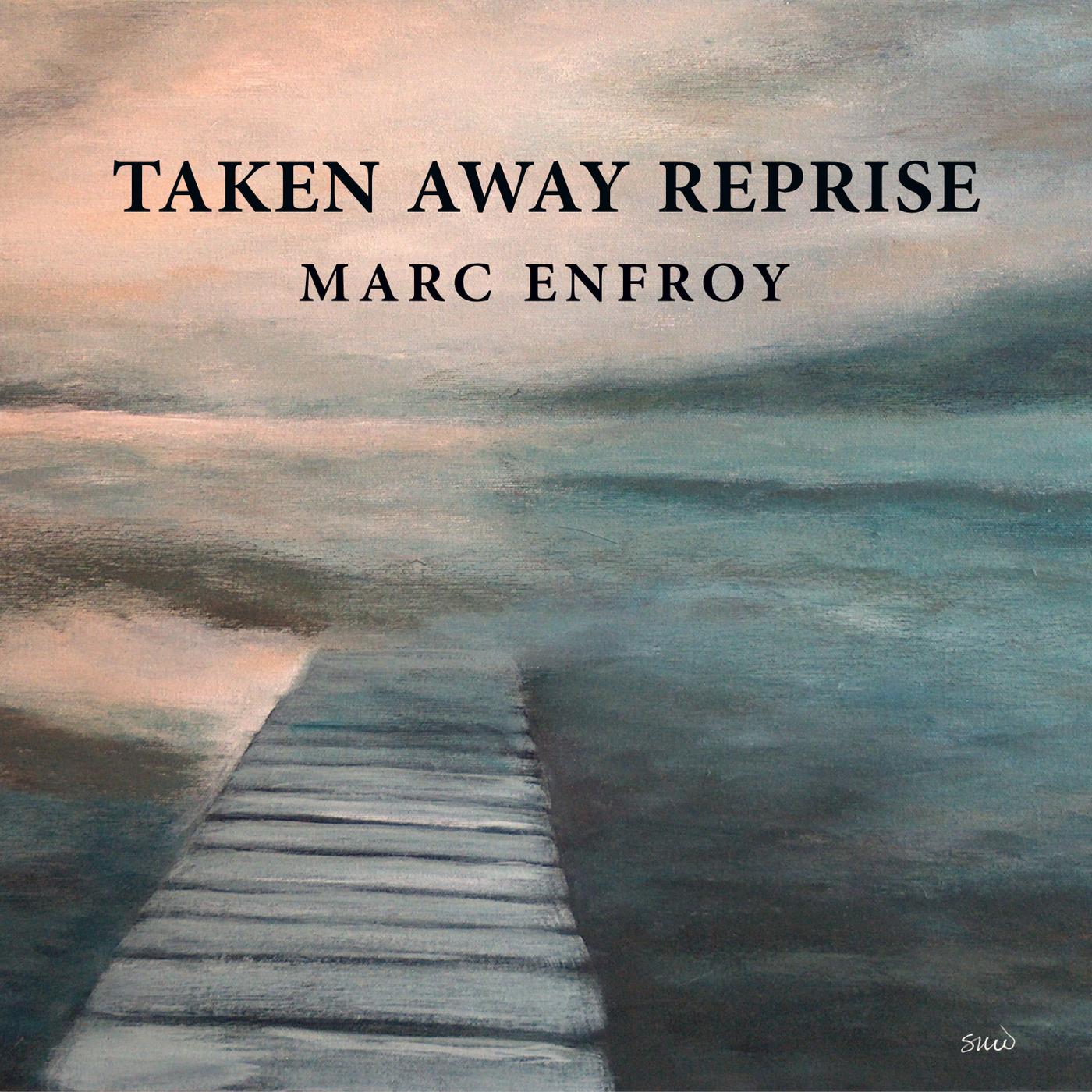 Taken Away (Reprise)