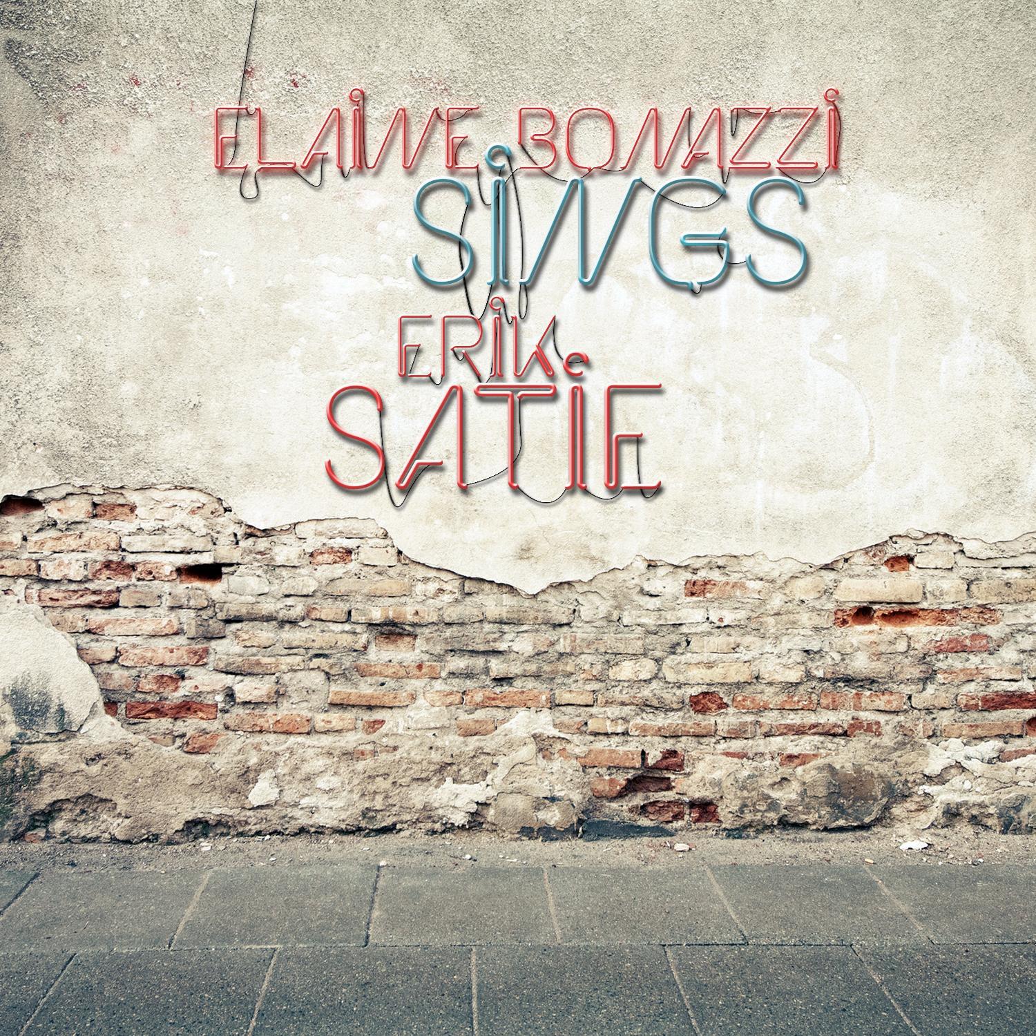 Elaine Bonazzi Sings Satie专辑
