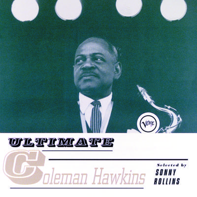 Ultimate Coleman Hawkins专辑