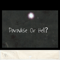 《Paradise Or Hell？》