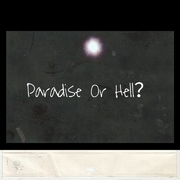 《Paradise Or Hell？》