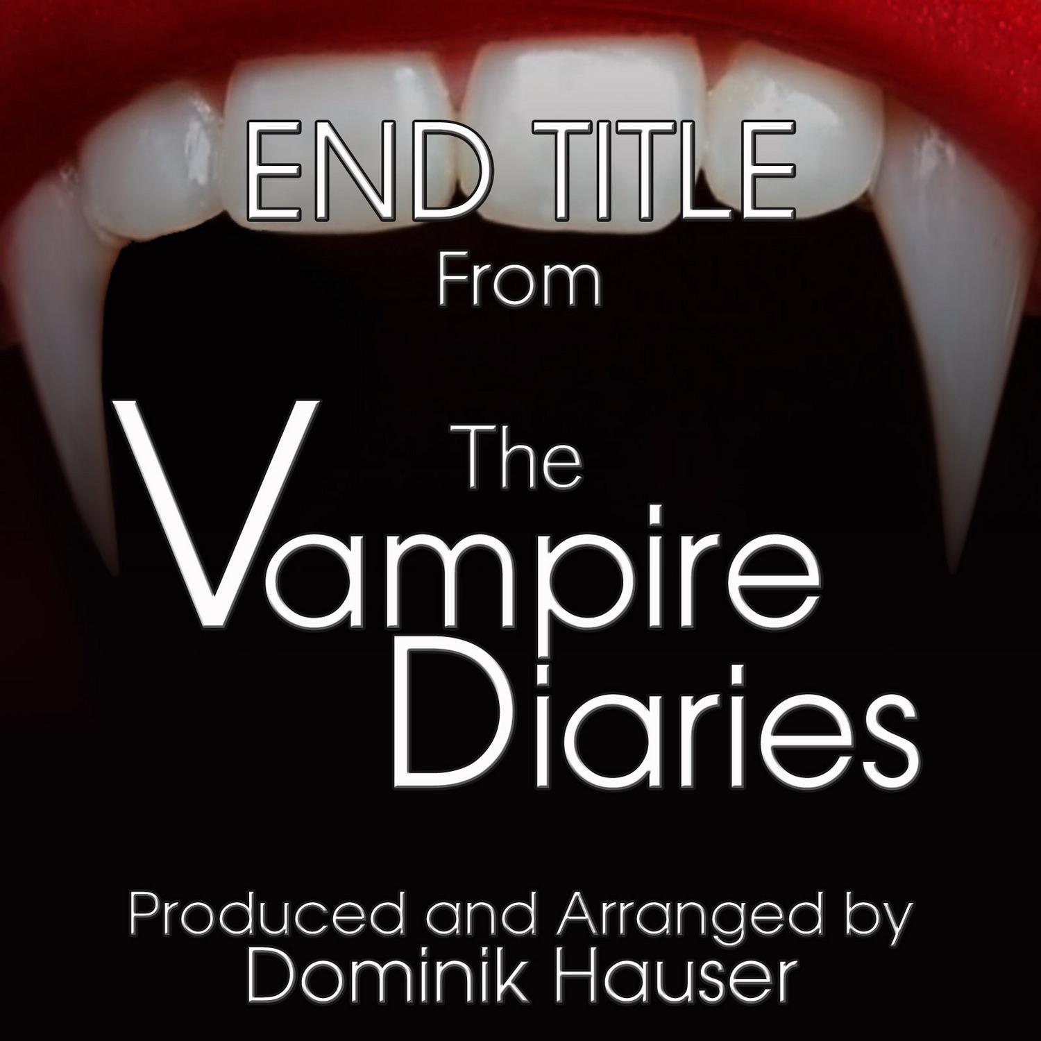 End Titles (From "The Vampire Diaries")专辑