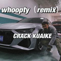 WHOOPTY(REMIX)