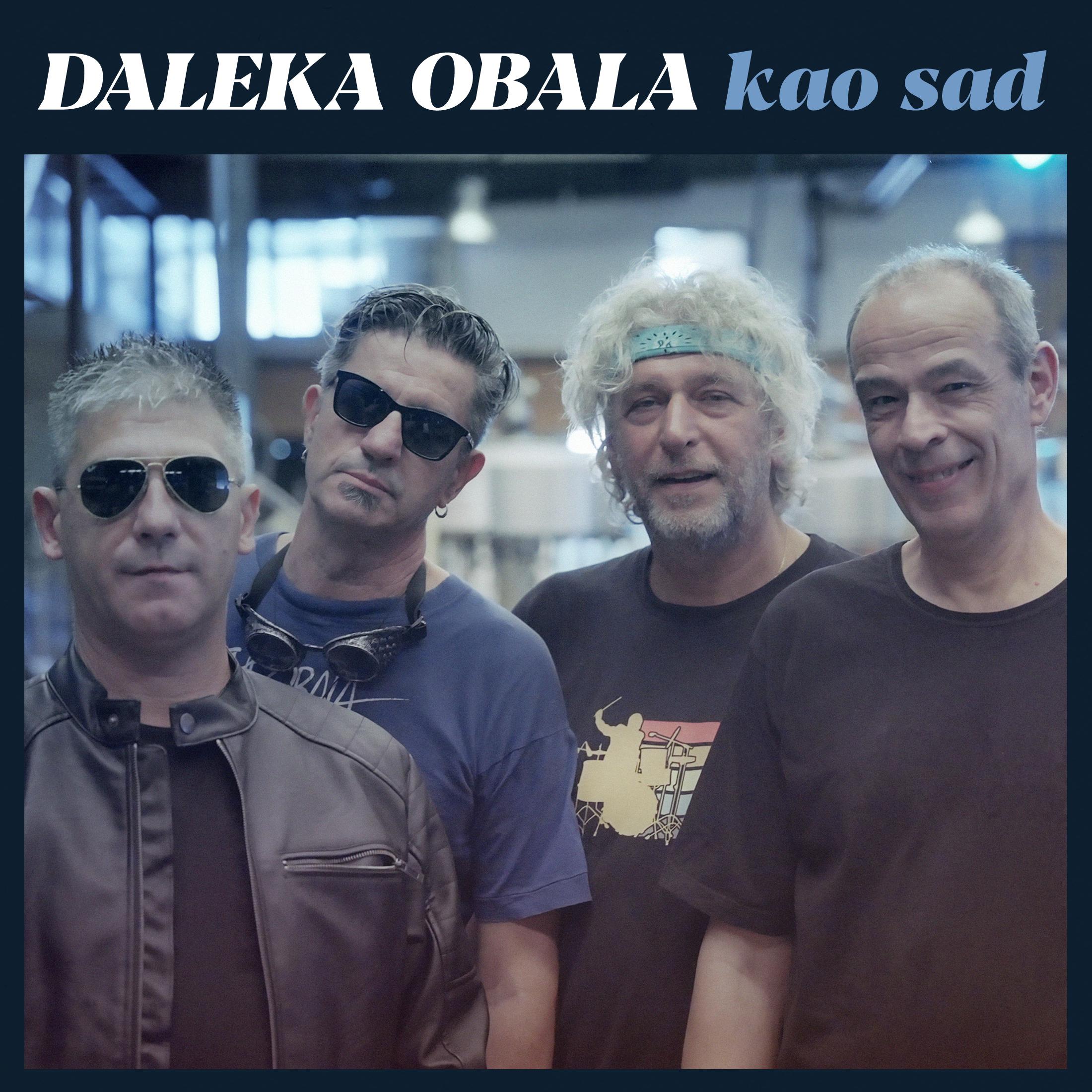 Daleka Obala - Kao Sad