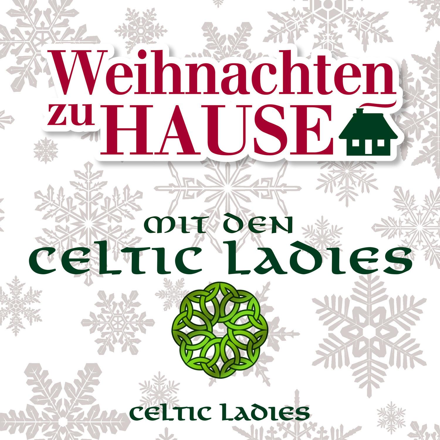 Weihnachten zu Hause: mit den Celtic Ladies