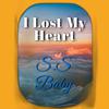 S.S Baby - I Lost My Heart