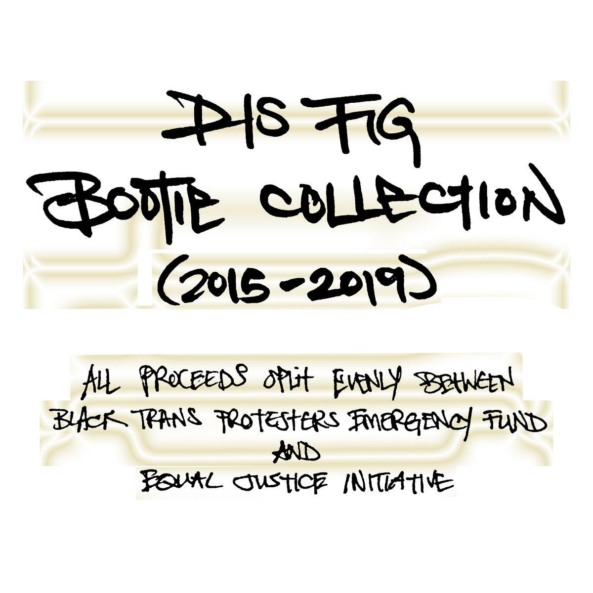 merch community Dis Fig Bootie Collection (2015-2019)