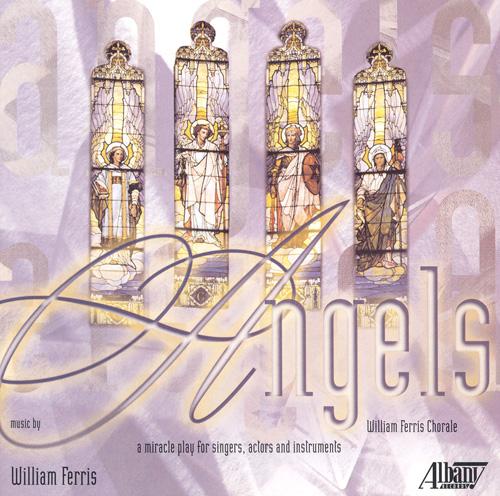 FERRIS: Angels / Modern Music (William Ferris Chorale)