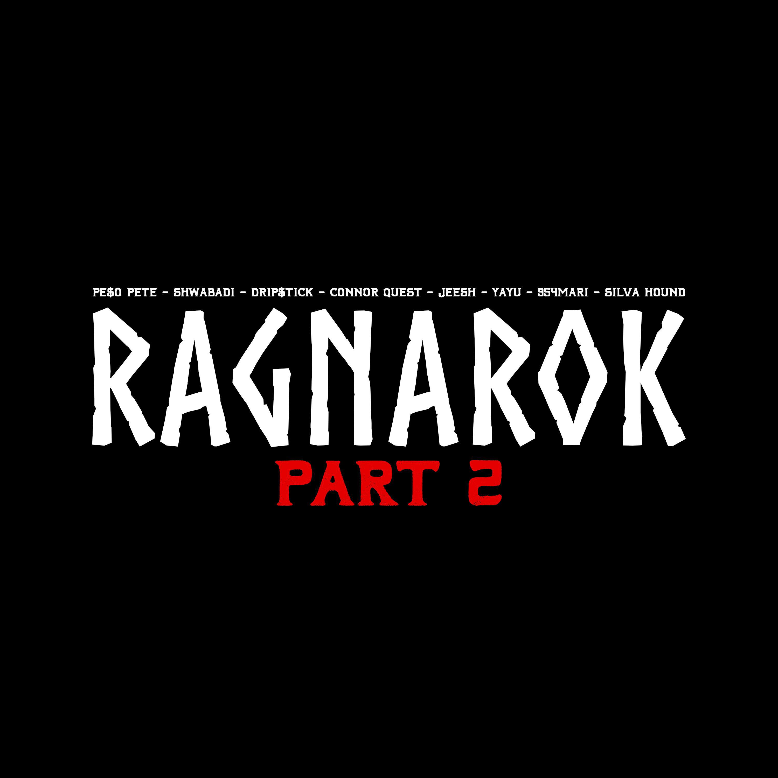 Shwabadi - Ragnarok Cypher, Pt. 2 (feat. PE$O PETE, Drip$tick, Connor Quest!, Jeesh, yayu, 954mari & Silva Hound)