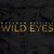 Wild Eyes专辑