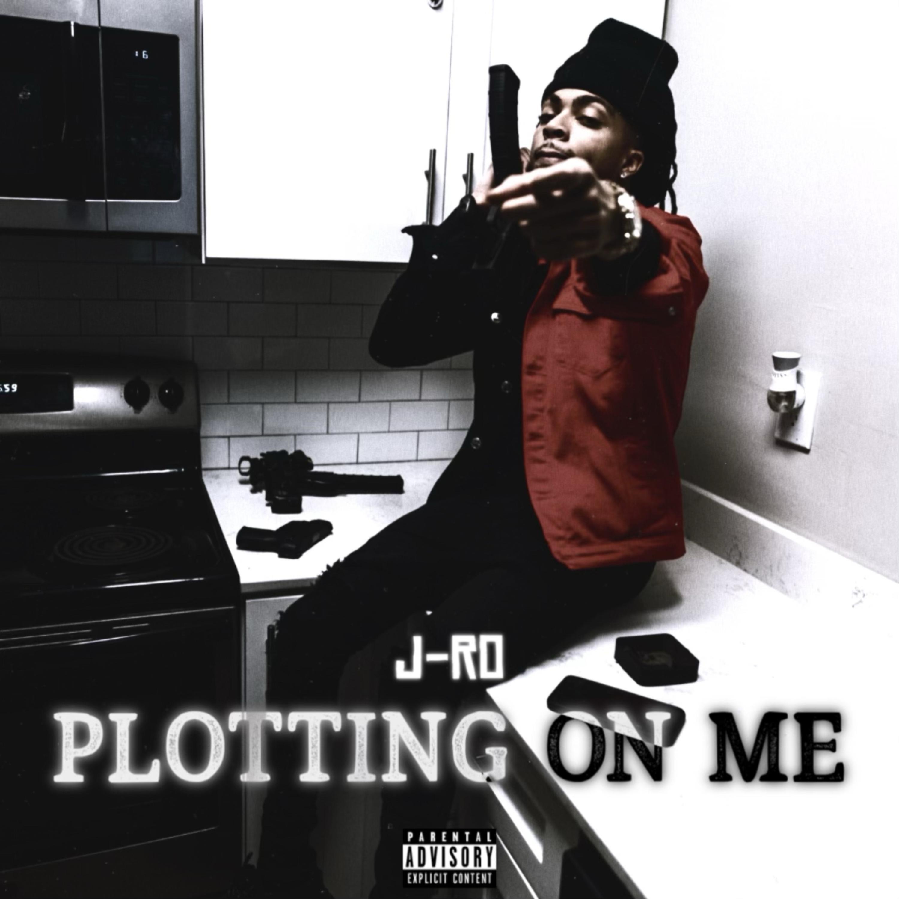 J-Ro - Plotting On Me