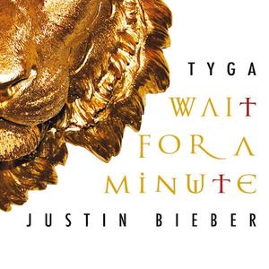 Justin Bieber&Tyga-Wait For A Minute  立体声伴奏 （降7半音）