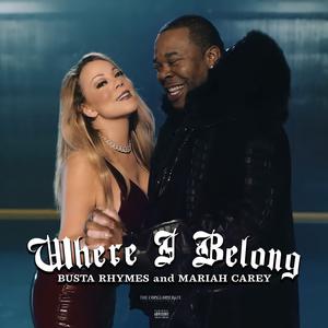 Where I Belong - Busta Rhymes & Mariah Carey (BB Instrumental) 无和声伴奏 （升5半音）