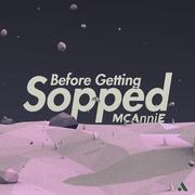 Before Getting Sopped（在湿透之前）