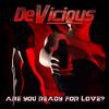 DeVicious - Are You Ready for Love