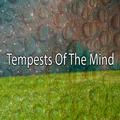 Tempests Of The Mind