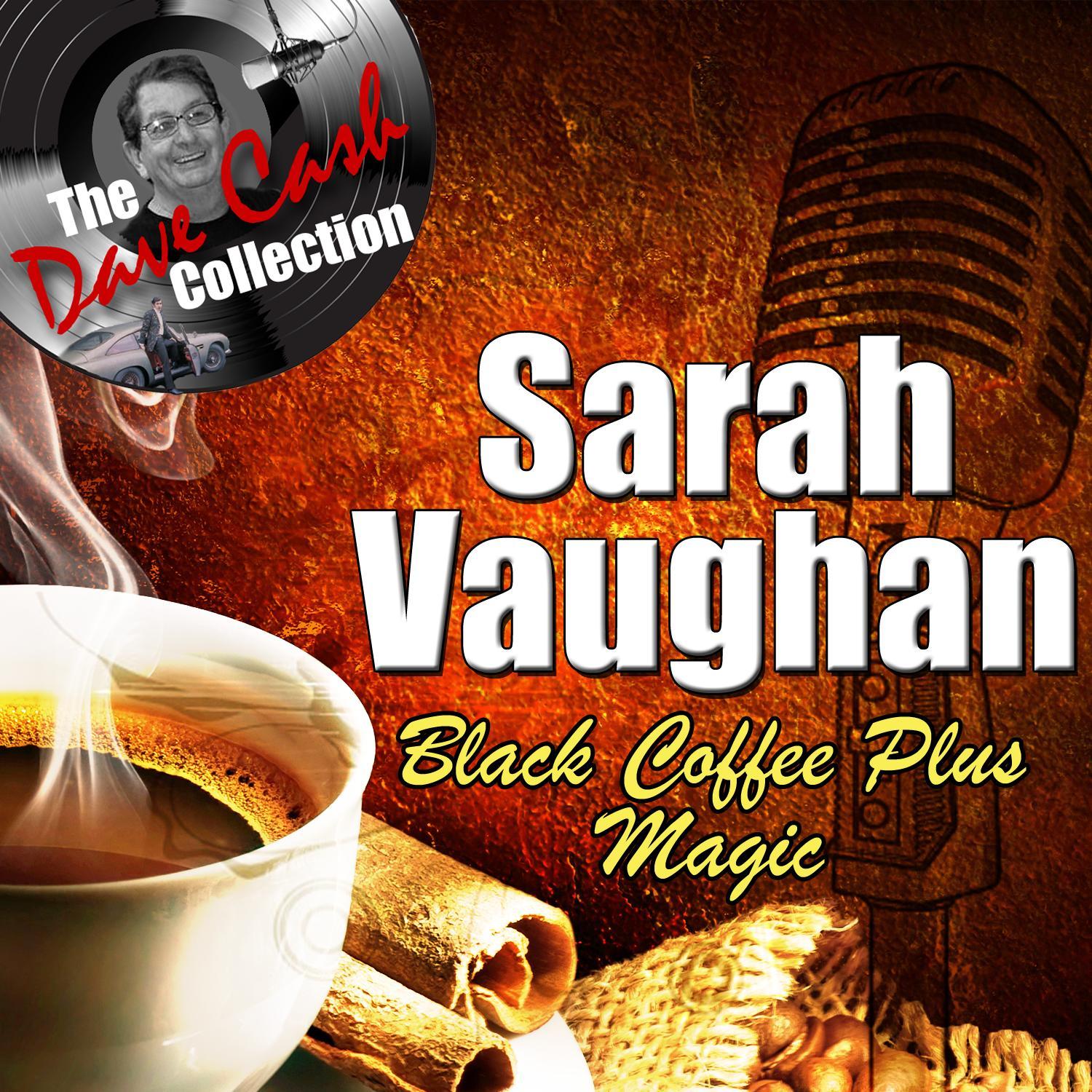 Black Coffee Plus Magic - [The Dave Cash Collection]