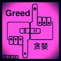 Greed贪婪（BHblack edit）