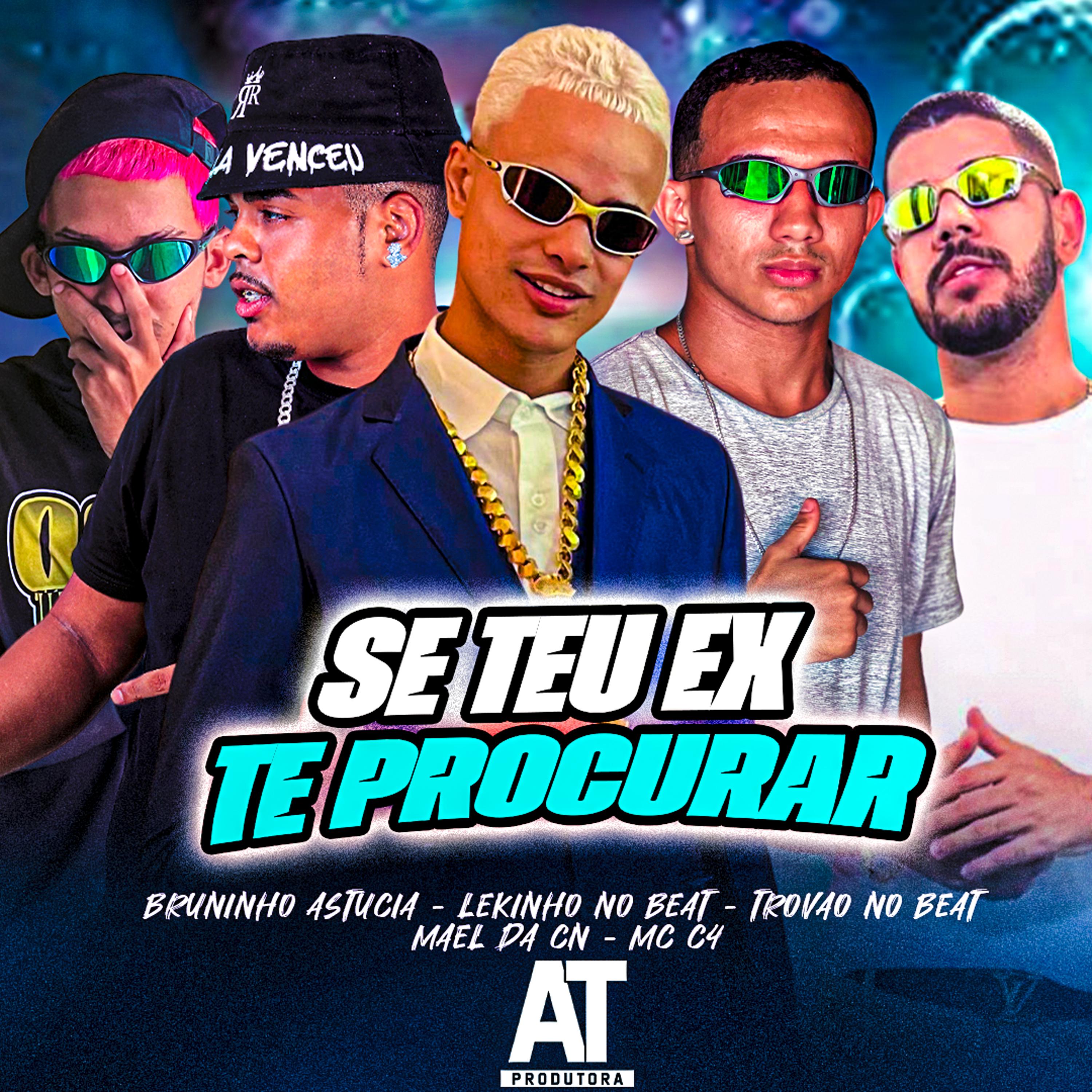 Trovão no Beat - Se Teu Ex Te Procurar