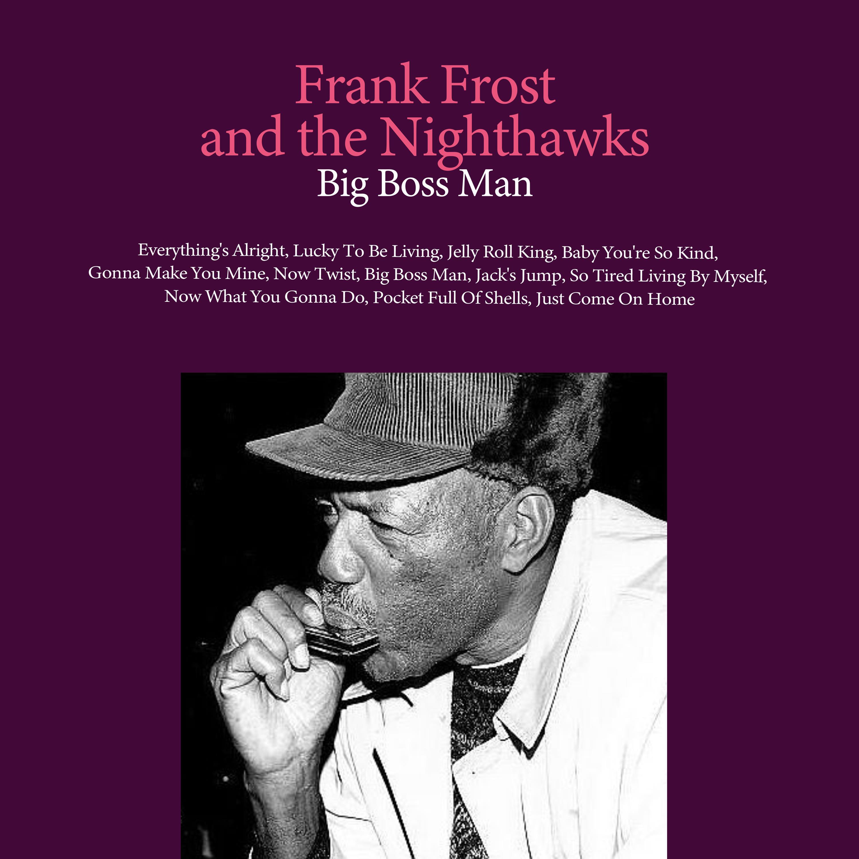 Frank Frost - Big Boss Man